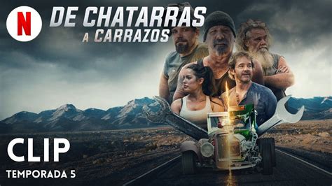 de chatarras a carrazos|De chatarras a carrazos (Temporada 5 Clip 2)